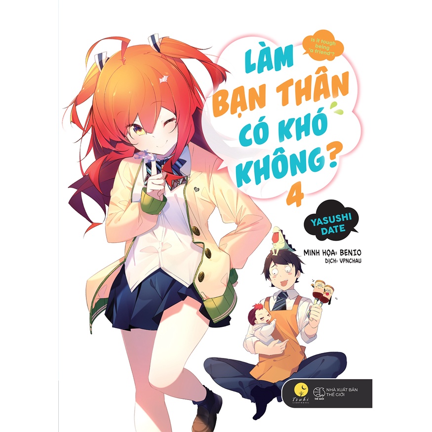 Sách Làm Bạn Thân Có Khó Không - Tập 4 - Tặng Kèm Bookmark