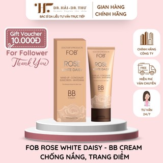✅ (CHÍNH HÃNG) FOB ROSE WHITE DAISY - BB CREAM CHỐNG NẮNG, TRANG ĐIỂM