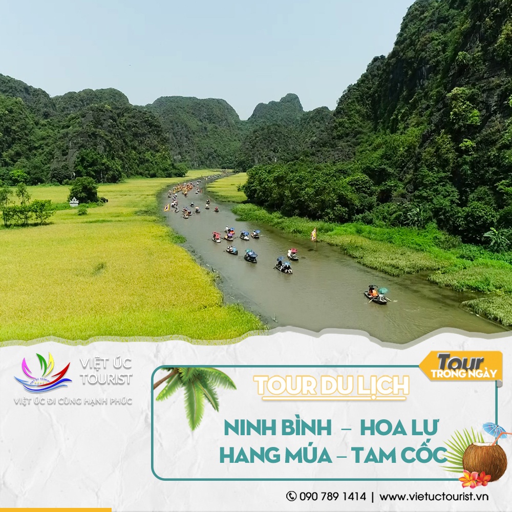 Tour trong ngày: NINH BÌNH – HOA LƯ – HANG MÚA – TAM CỐC | Việt Úc Tourist