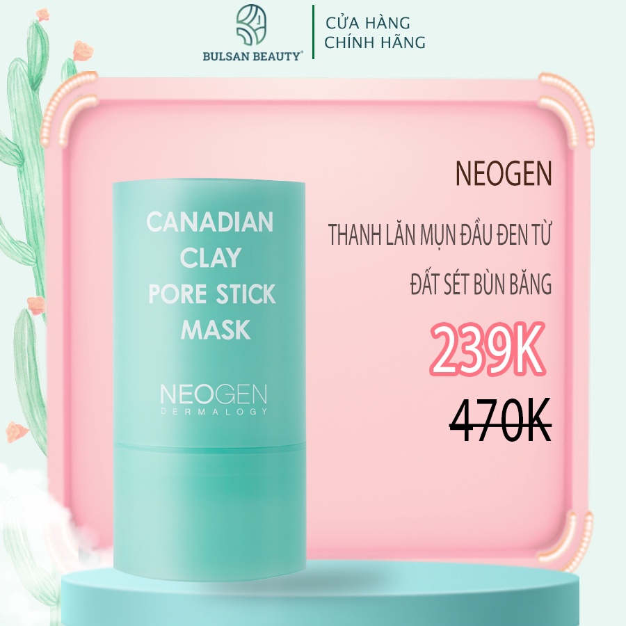 Thanh Lăn Mụn Đầu Đen Đất Sét Neogen Dermalogy Canadian Clay Pore Stick 28g Bulsan Beauty