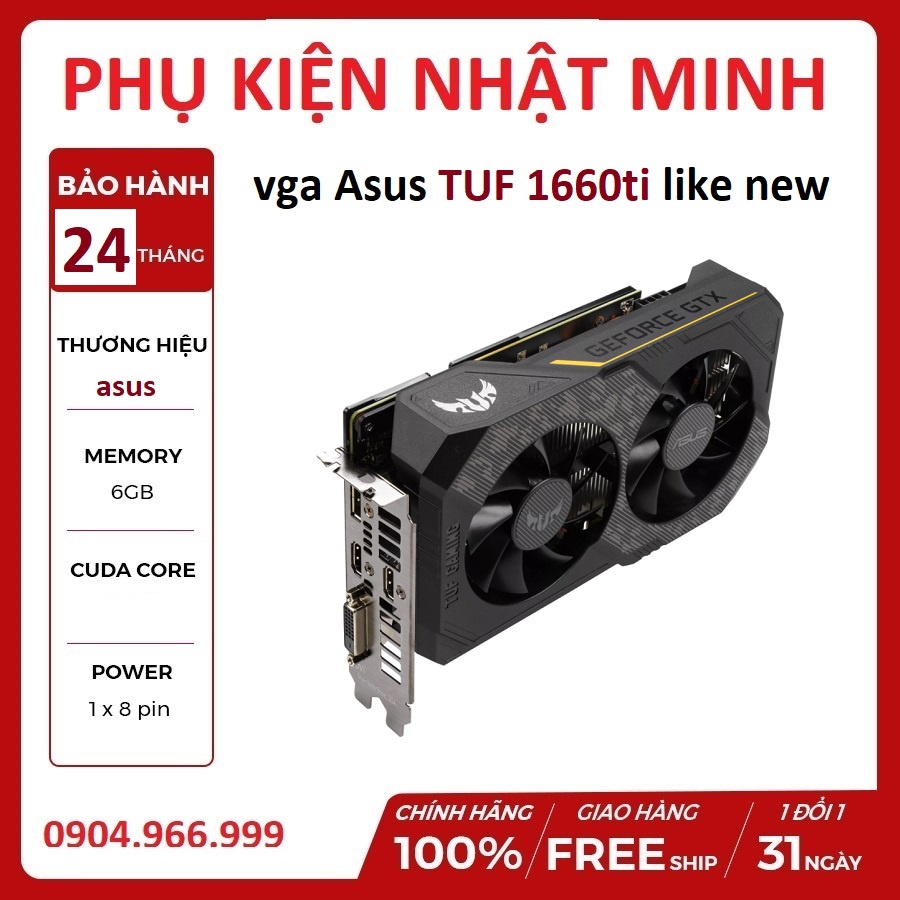 (xả sốc) VGA ASUS TUF GAMING 1660ti siêu lướt hàng like new FULL box bảo hành hãng 2 năm lỗi 1 đổi 1 trong 1 tháng