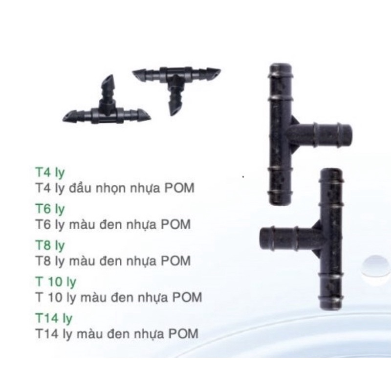 T chia nước nhựa POM nhiều kích cỡ ( phụ kiện tưới tiêu ) - Gói 100 cái