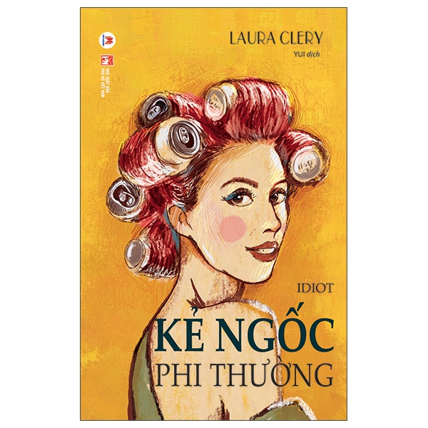 Sách - Kẻ Ngốc Phi Thường (Huy Hoàng)