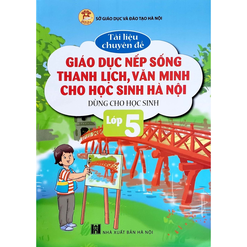 Sách - Tài liệu chuyên đề giáo dục nếp sống thanh lịch, văn minh cho học sinh Hà Nội (lớp 5)