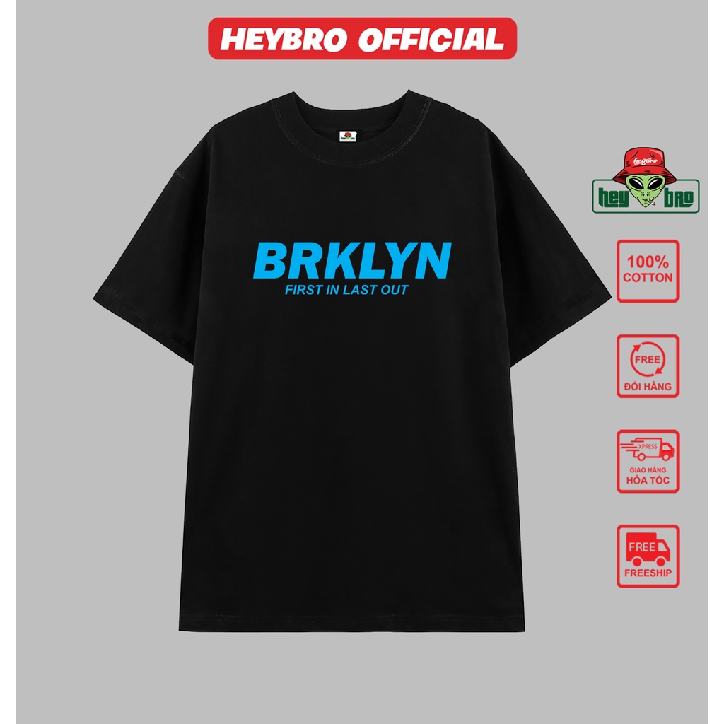 Áo thun unisex nam nữ tay lỡ form rộng Local Brand HEYBRO thế hệ genz BRKLYN