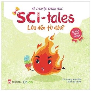 Sách- kể chuyện khoa học - sci-tales - lửa đến từ đâu?