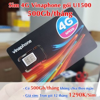 Sim 4 Vinaphone 500Gb/tháng Gói U1500