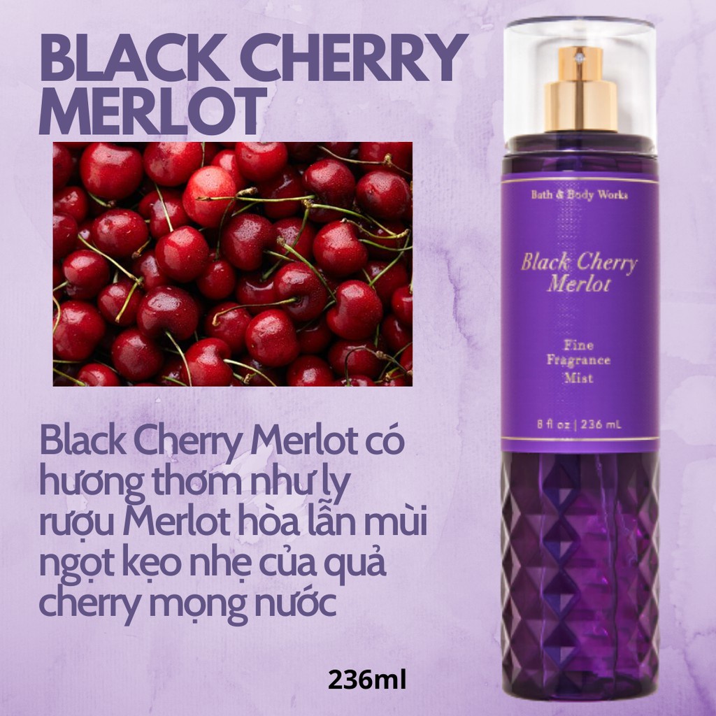 Xịt thơm + sữa tắm toàn thân BLACK CHERRY MELOT body mist Bath And Body Works 236ML