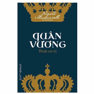 Sách - Quân vương: Thuật cai trị ( tái bản 2022 )