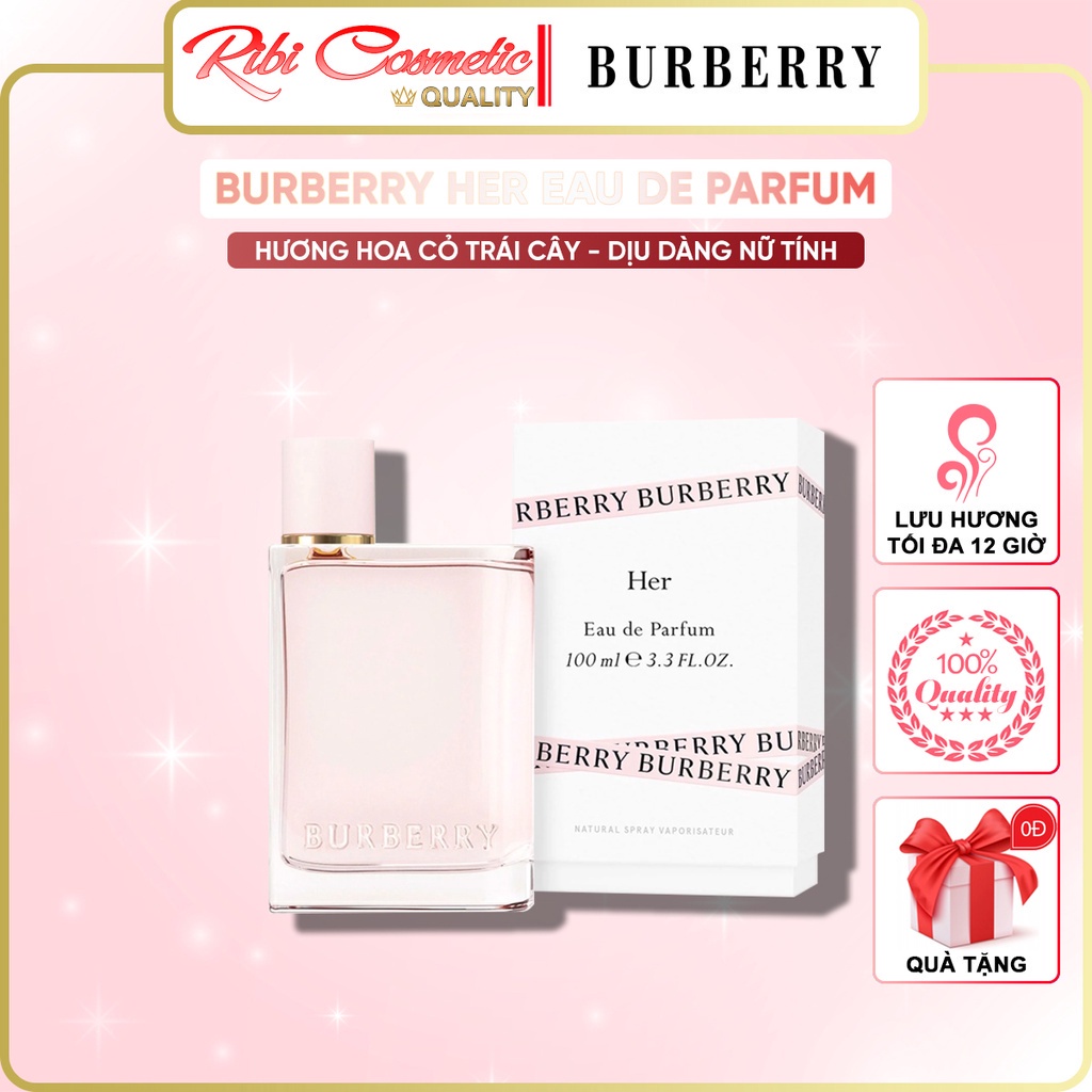 Nước hoa nữ Burberry Her EDP Hương hoa cỏ trái cây thơm mát ngọt ngào nữ tính - Ribicosmetics