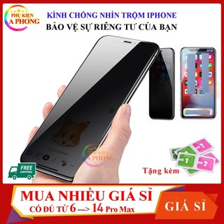 Cường lực chống nhìn trộm iPhone 6,6Plus,7,7Plus,8, 8Plus, X,Xs, Xr, XsMax,11,11Pro,11ProMax,12,13 14 pro max