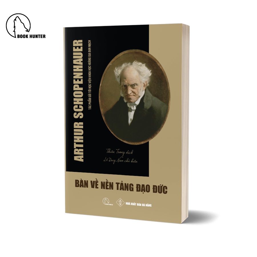Sách Bàn về nền tảng đạo đức - Arthur Schopenhauer - Book Hunter