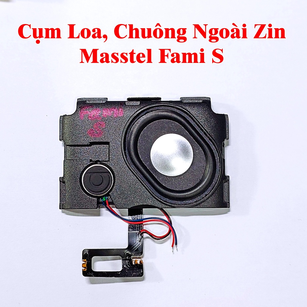 Cụm Loa, Chuông Ngoài Điện Thoại Masstel Zin Máy, A226, Play 30, izi 206 210 220 230 280, Fami S S2 12 M20