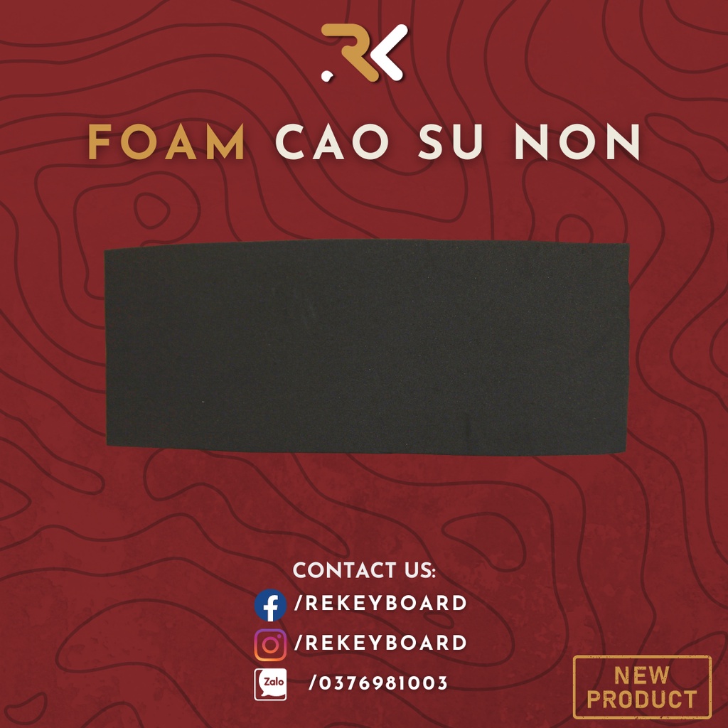 Foam Lót bàn phím cơ Custom | Foam cao su lưu hóa, Foam Cao su non, Foam PE | Rekeyboard