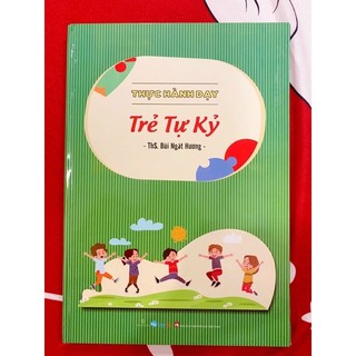 Học liệu Thực hành dạy trẻ tự kỷ ❤️