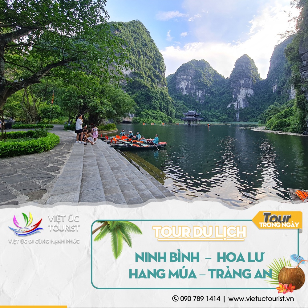Tour du lịch: NINH BÌNH – HOA LƯ – HANG MÚA – TRÀNG AN | Việt Úc Tourist