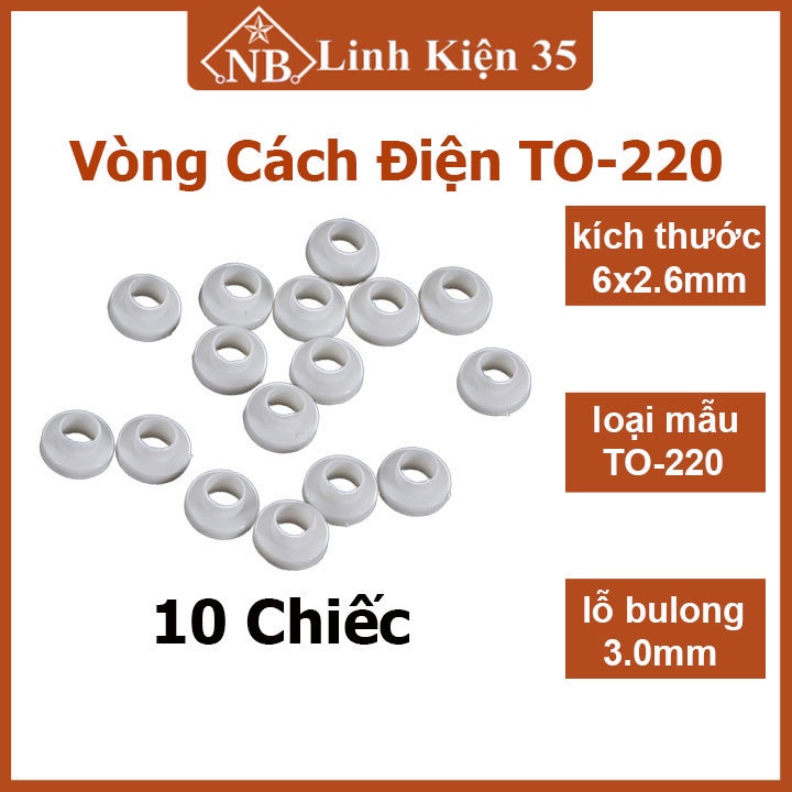 Set 10 vòng đệm bằng nhựa cách điện TO-220 lỗ M3 chuyên dụng