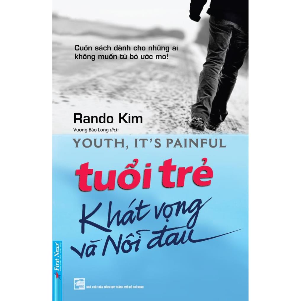 Sách Tuổi trẻ Khát vọng và nỗi đau First News - BẢN QUYỀN