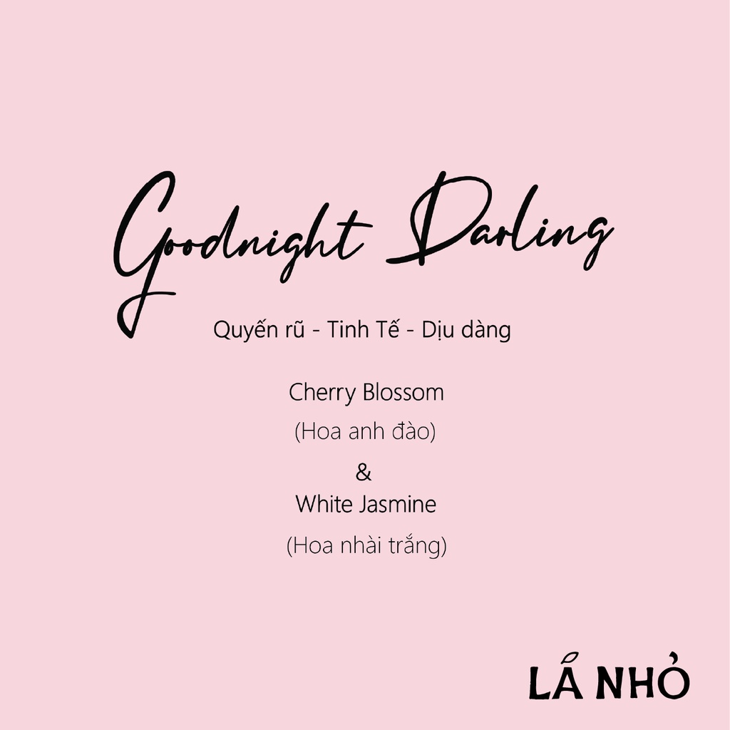 Nến thơm phiên bản mới Goodnight Darling (Hoa Anh Đào + Hoa Nhài Trắng) Ngọt Ngào - Lãng Mạn - Lá Nhỏ