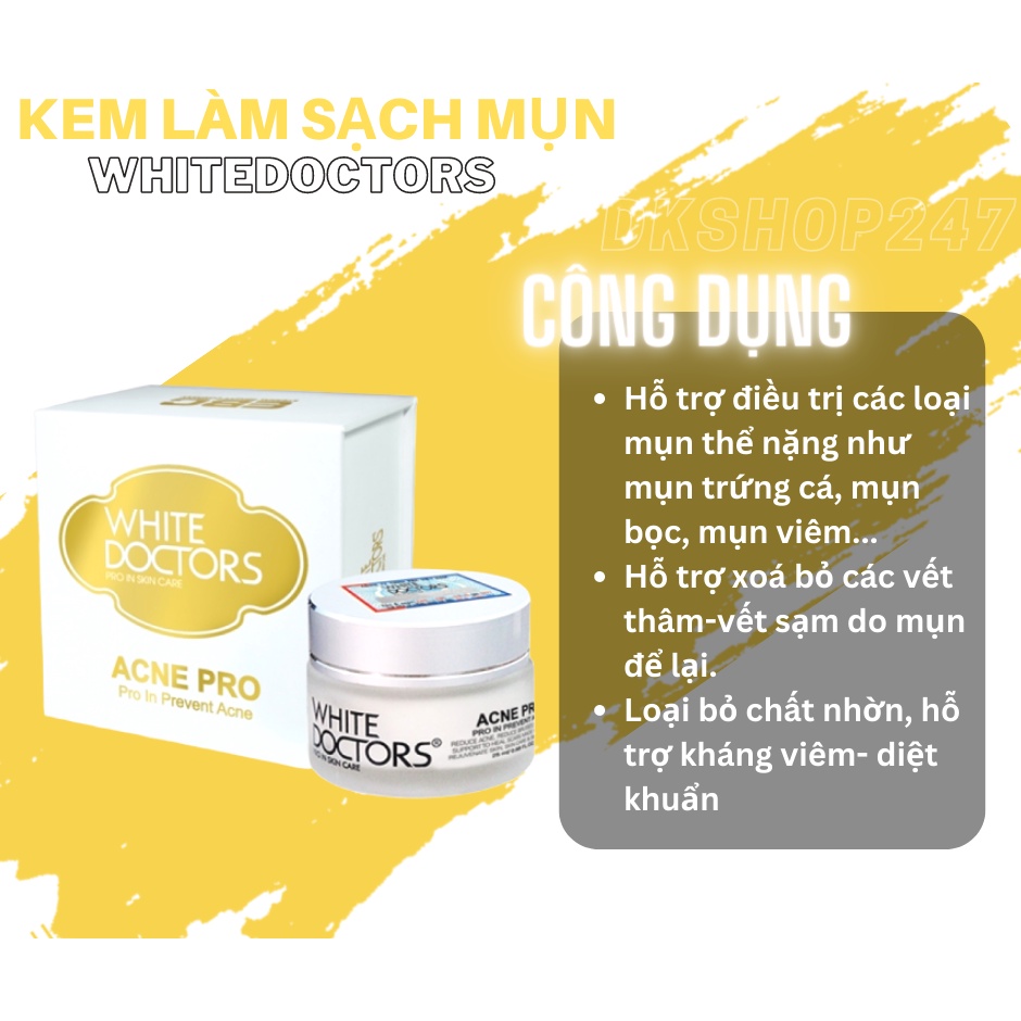 Kem Hỗ Trợ Điều Trị Mụn, Thâm Mụn, Sẹo Mụn White Doctors Acne Pro [CHÍNH HÃNG]
