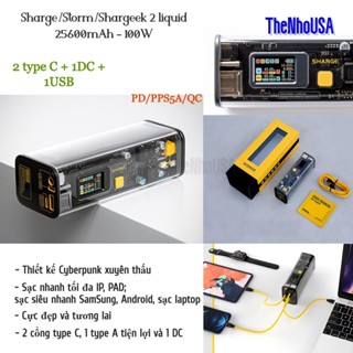 Pin sạc dự phòng xuyên thấu Sharge /Storm 2 liquid 25600mAh - 2C1DC1A - Màn Led đa năng - PD/PPS5A/QC