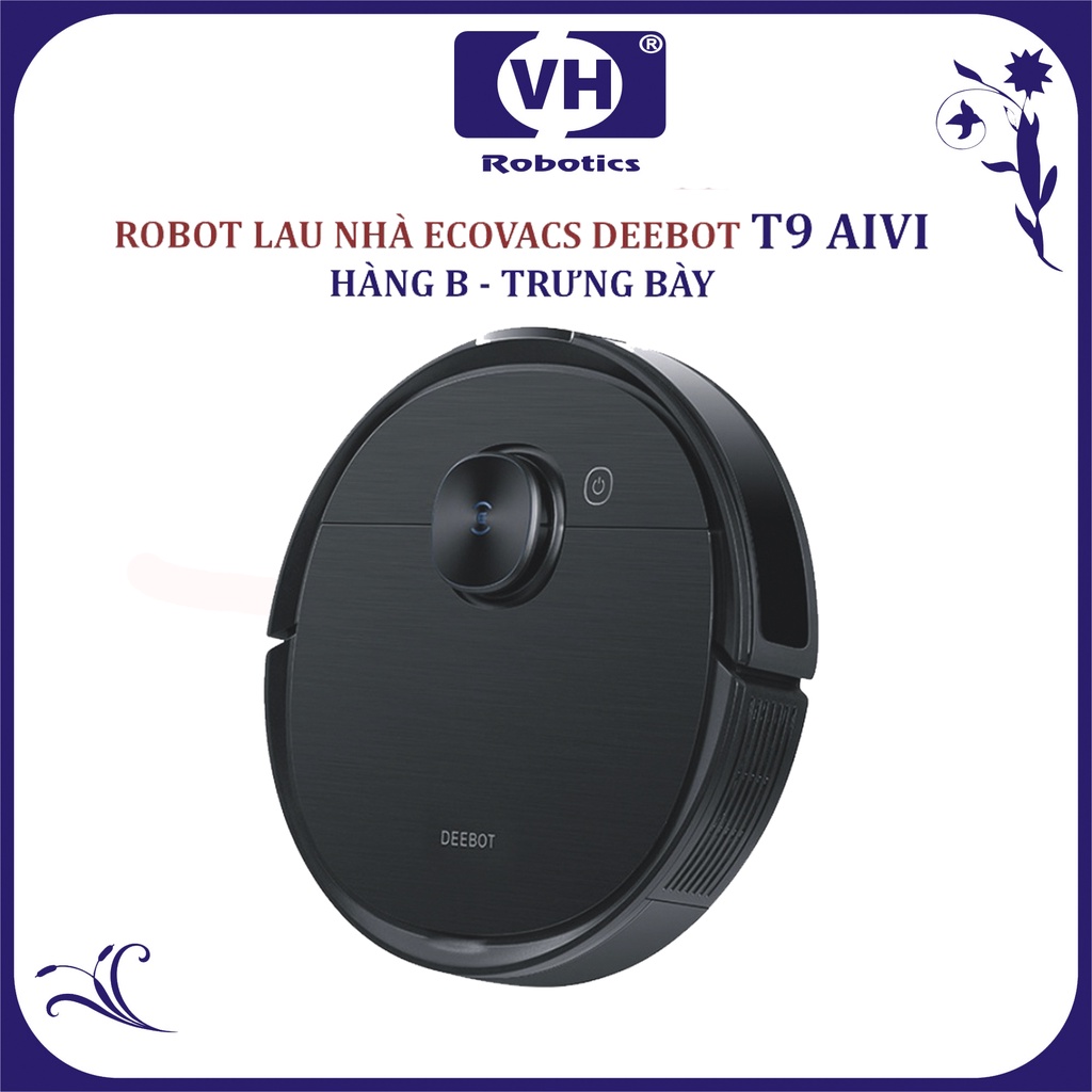 Robot hút bụi lau sàn ECOVACS DEEBOT T9 AIVI -Lực hút MAX 3000Pa. Hàng trưng bày