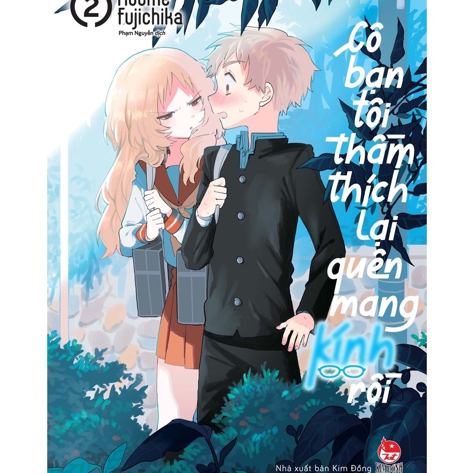 Truyện - Cô Bạn Tôi Thầm Thích Lại Quên Mang Kính Rồi Tập 1 + 2 +3 - NXB Kim Đồng