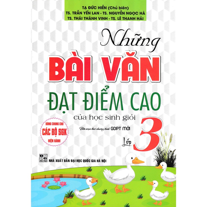 Sách-Những Bài Văn Đạt Điểm Cao Của Học Sinh Giỏi Lớp 3 (Dùng Chung Cho Các SGK Mới Hiện Hành)