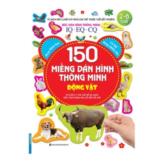 Sách - Bóc dán hình thông minh IQ-EQ-CQ 150 miếng dán hình thông minh - Động vật (tái bản)