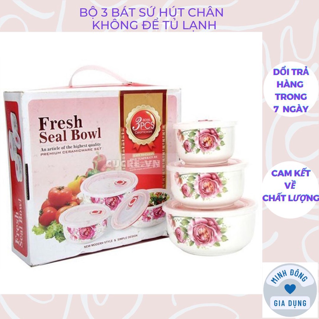 Bộ 3 bát sứ cao cấp, bộ 3 bát sứ có nắp đậy, bộ bát sứ có nắp đậy hút chân không cao cấp, dùng được lò vi sóng
