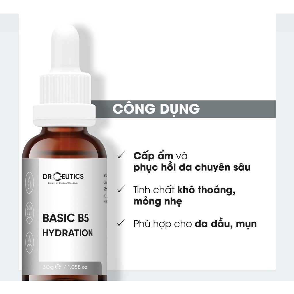 Serum B5 Basic Hydration 5% DrCeutics Cho Da Dầu Mụn 30ml