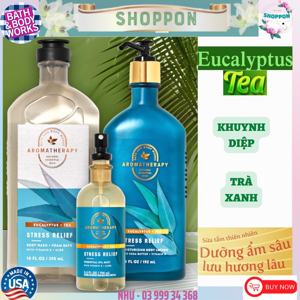 US.Aroma - EUCALYPTUS TEA| Bộ Gel Tắm Sữa Dưỡng Xịt Thơm Tinh Dầu Thư Giãn Bath & Body Works