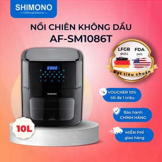Nồi Chiên Không Dầu SHIMONO SM-AF1086T 10L 1800W Cao Cấp Tiêu Chuẩn FDA Hoa Kỳ, LFGB Đức Tặng Kèm Trọn Bộ 9 Phụ Kiện