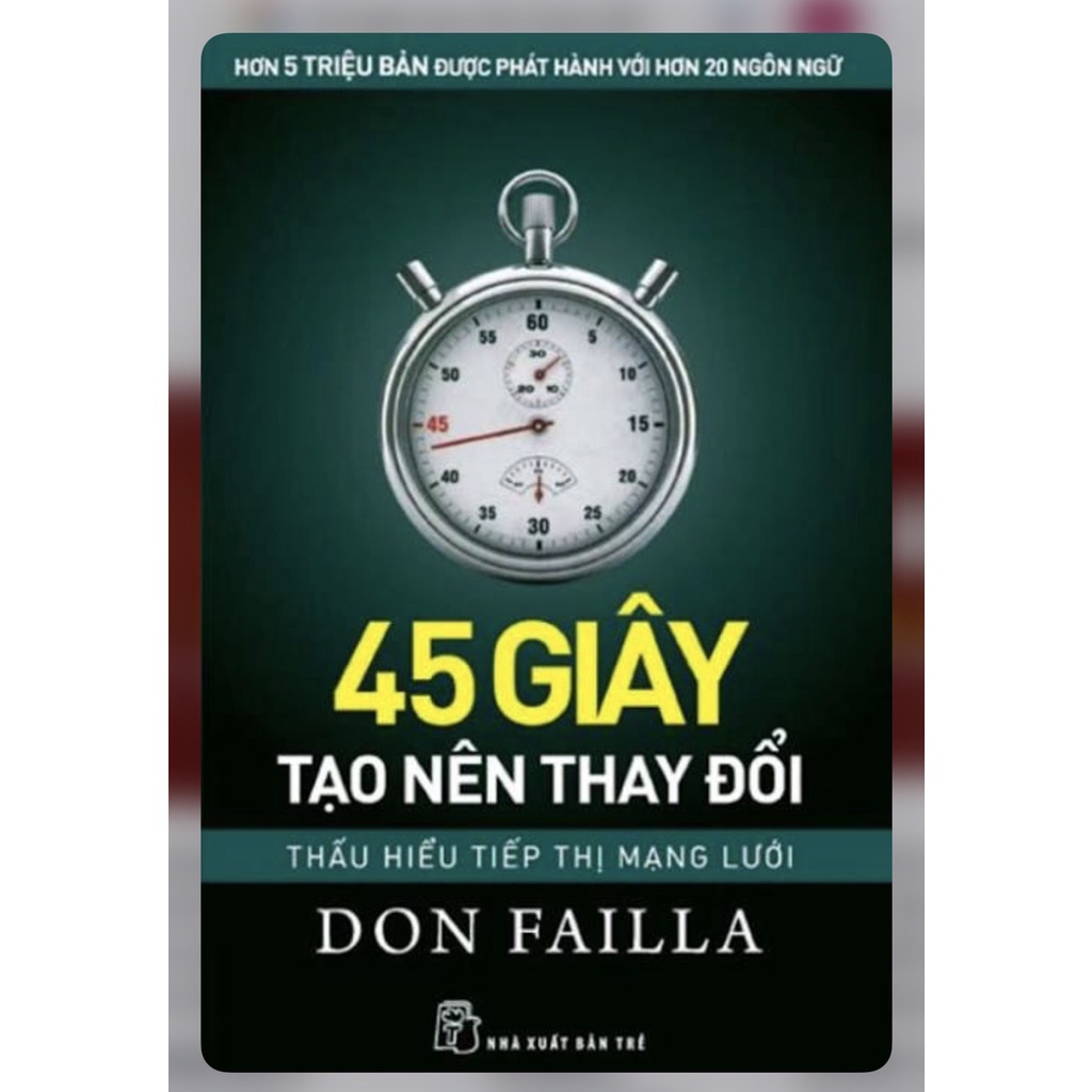 Sách_45 Giây Tạo Nên Thay Đổi