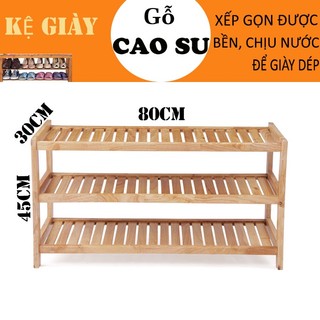 Kệ giày, kệ dép 3 tầng rộng 80cm, sâu 30cm, cao 45cm bằng gỗ cao su bền đẹp, lắp ráp dễ dàng tiện dụng (Màu gỗ tự nhiên)