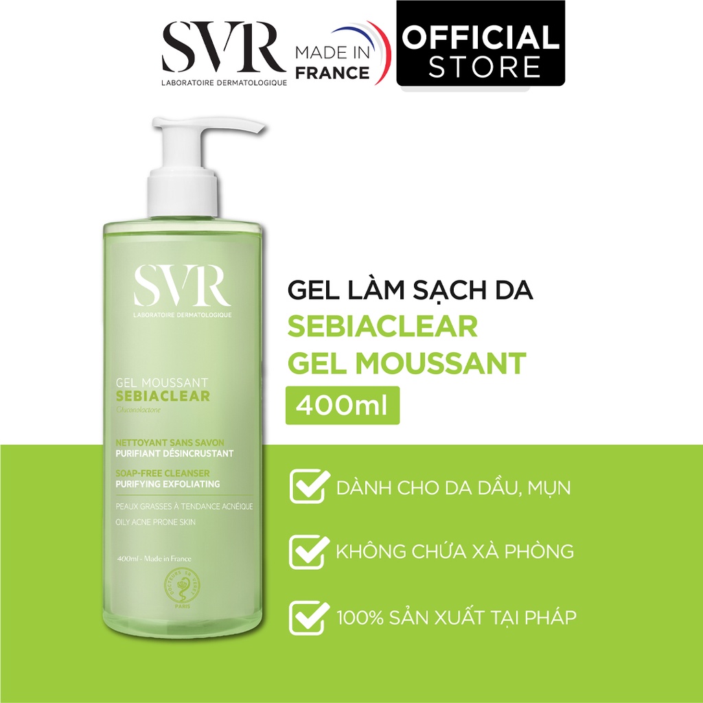 Gel rửa mặt giảm mụn, kiềm dầu, không xà phòng, làm sạch và loại bỏ tế bào chết SVR SEBIACLEAR Gel Moussant 400ml