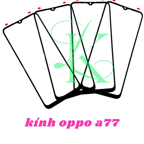 Mặt kính oppo A77 ( mặt kính ép oppo a77 )