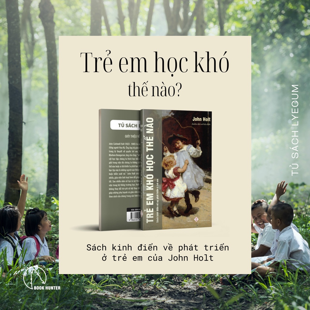 Sách Trẻ em khó học thế nào ? - John holt - Book Hunter