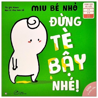 sách - Ehon Kỹ Năng Sống - Miu Bé Nhỏ - Đừng Tè Bậy Nhé! (Dành Cho Độ Tuổi 1-6)