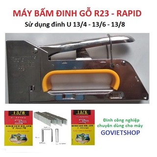 Kềm bấm đinh ghim gỗ R23 Rapid, Máy bấm ghim gỗ, kìm nạp đinh ghim U13/4 - U13/6 - U13/8