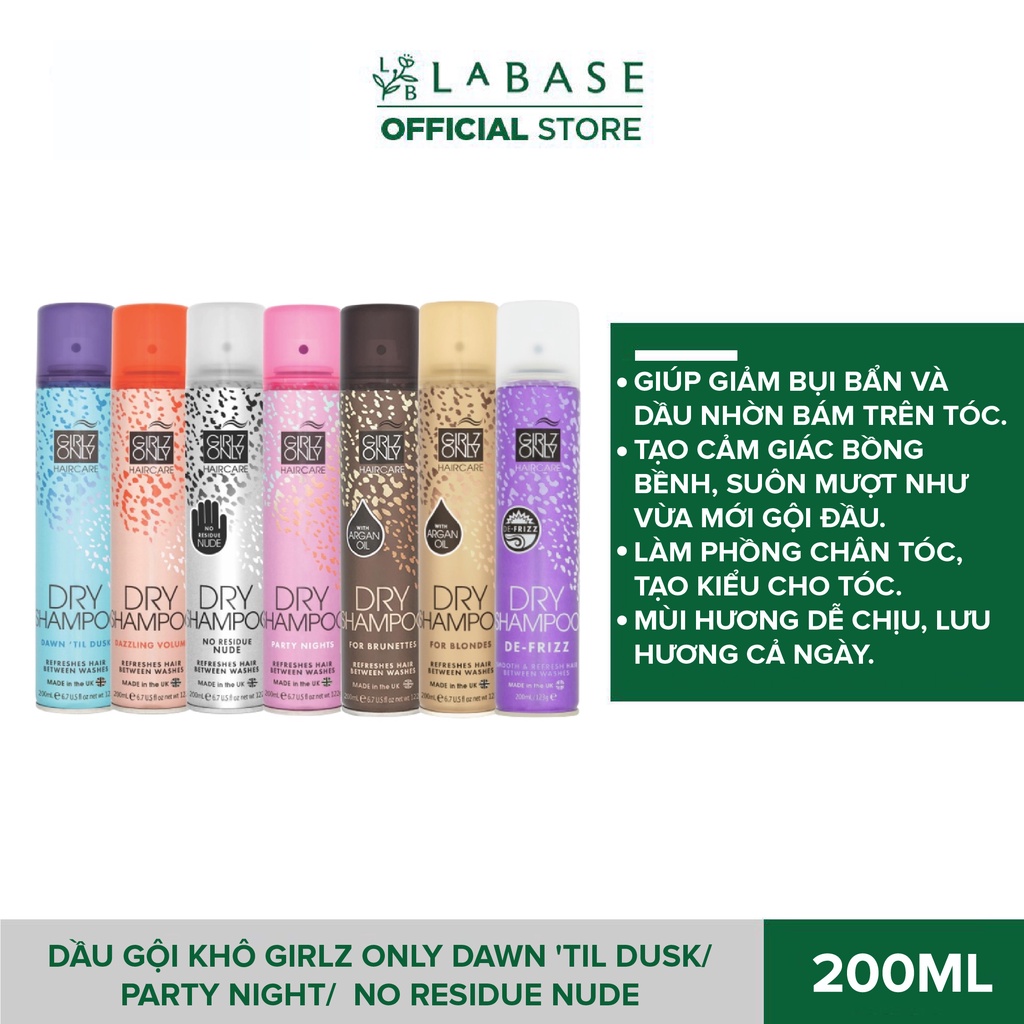 Dầu gội khô Girlz Only Dawn 'Til Dusk/ Party Night/ No Residue Nude chai 200ml