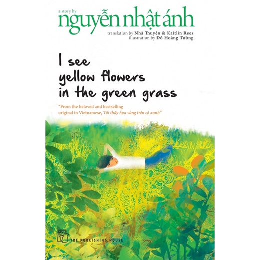 Sách - I See Yellow Flowers In The Green Grass (Nguyễn Nhật Ánh)