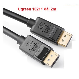 Cáp Displayport to Displayport Ugreen ( 10245, 10211, 10212, 10213 )