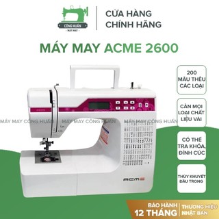 Máy May, Máy Thêu Gia Đình ACME 2600 Mới 100% - Tặng Kèm Phụ Kiện Bất Ngờ