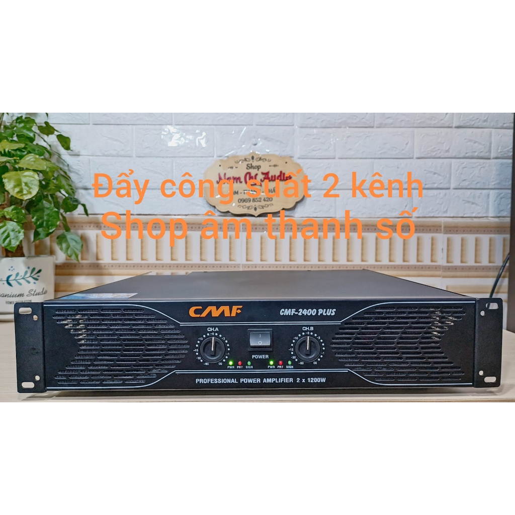 Đẩy công suất 2 kênh CMF-2400 Plus Hàng chính hãng 24 sò lớn đánh khỏe