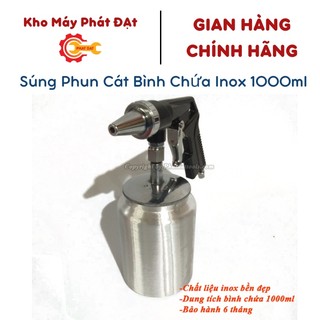 Súng phun cát có bình chứa inox 1000ml -súng phun cát cầm tay