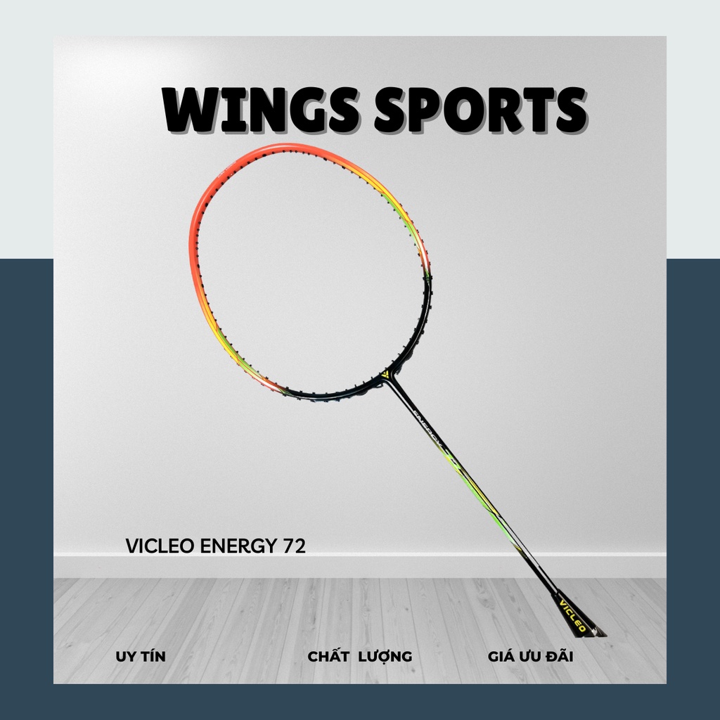 Vợt cầu lông Vicleo Energy 72 chính hãng dành cho tập luyện và thi đấu