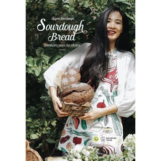 Sách sourdough bread – bánh mì men tự nhiên - bản quyền