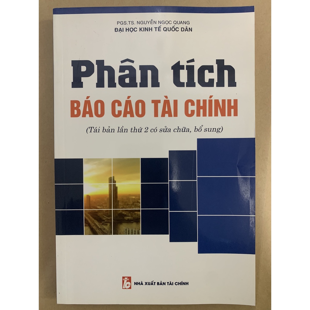 Sách - Phân Tích Báo Cáo Tài Chính - PGS. TS. Nguyễn Ngọc Quang