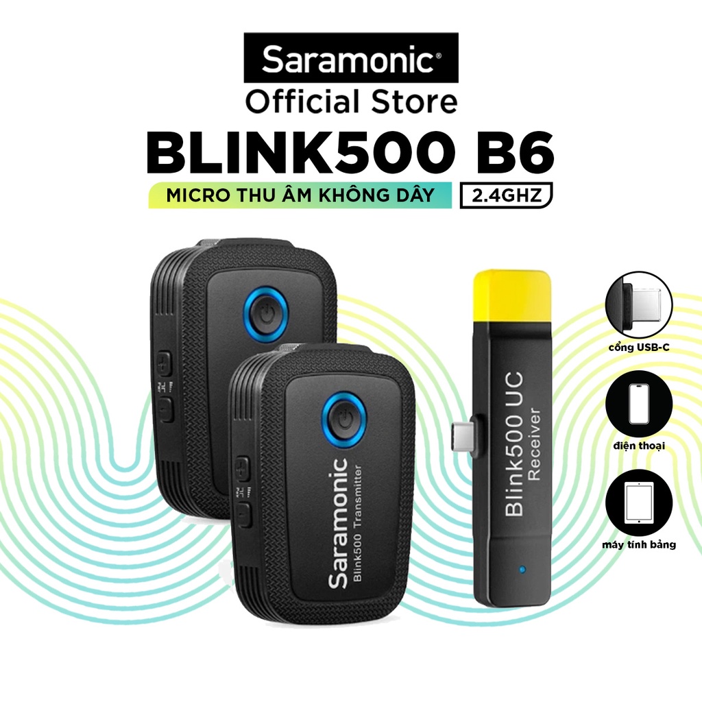 Micro Thu Âm Không Dây Saramonic Blink500 B6 -  Kết Nối Điện Thoại Android, Cổng type C - Bảo Hành Chính Hãng 24 Tháng